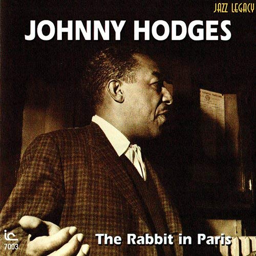 Johnny Hodges – The Rabbit In Paris (Japan Edition 2018 CD, Limited Edition, Remastered, Reissue, CDSOL-45636, Solid Records / Inner City Records)