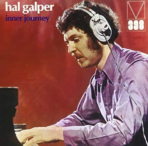 Hal Galper – Inner Journey (Japan Edition 2017 CD, Limited Edition, Remastered, Reissue, CDSOL-45275, Solid Records)