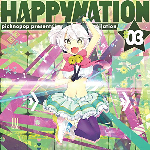 P*Light / Junk / DJ Shimamura / mow*2 / Oster Project / DJ Noriken / DJ Laugh / Hommarju / Harunaba / kobaryo / Cranky – HAPPYNATION #03 (2018 CD, pichnopop)