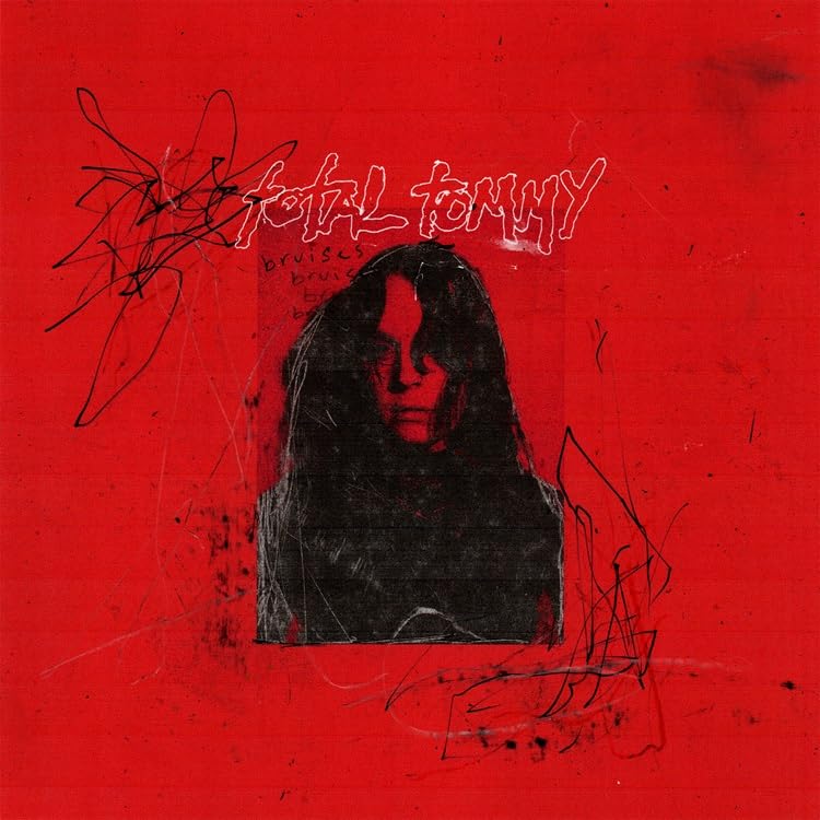 TOTAL TOMMY – Bruises (2024 CD, PIASR-1500, [PIAS] RECORDINGS)
