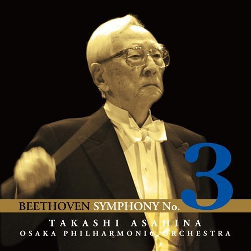 Ludwig van Beethoven / Takashi Asahina / Osaka Philharmonic Orchestra – Symphony No.3 (Japan Edition 2014 Blu-spec CD2, Reissue, AVCL-84003)