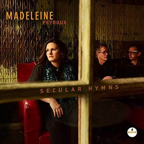 Madeleine Peyroux – Secular Hymns (Japan Edition 2016 SHM-CD, UCCI-1033, Impulse!)
