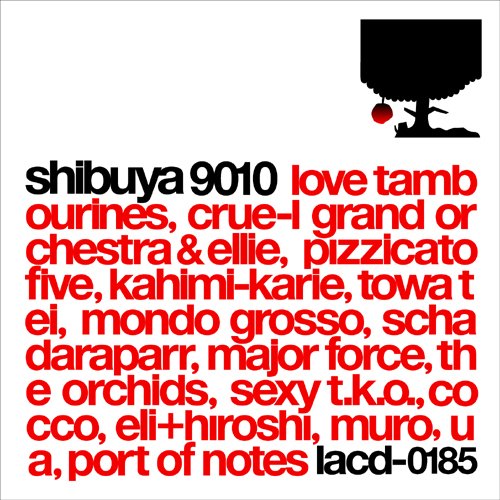 Various – Shibuya 9010 (Japan Edition 2010 CD, Compilation, LACD-0185, Lastrum)