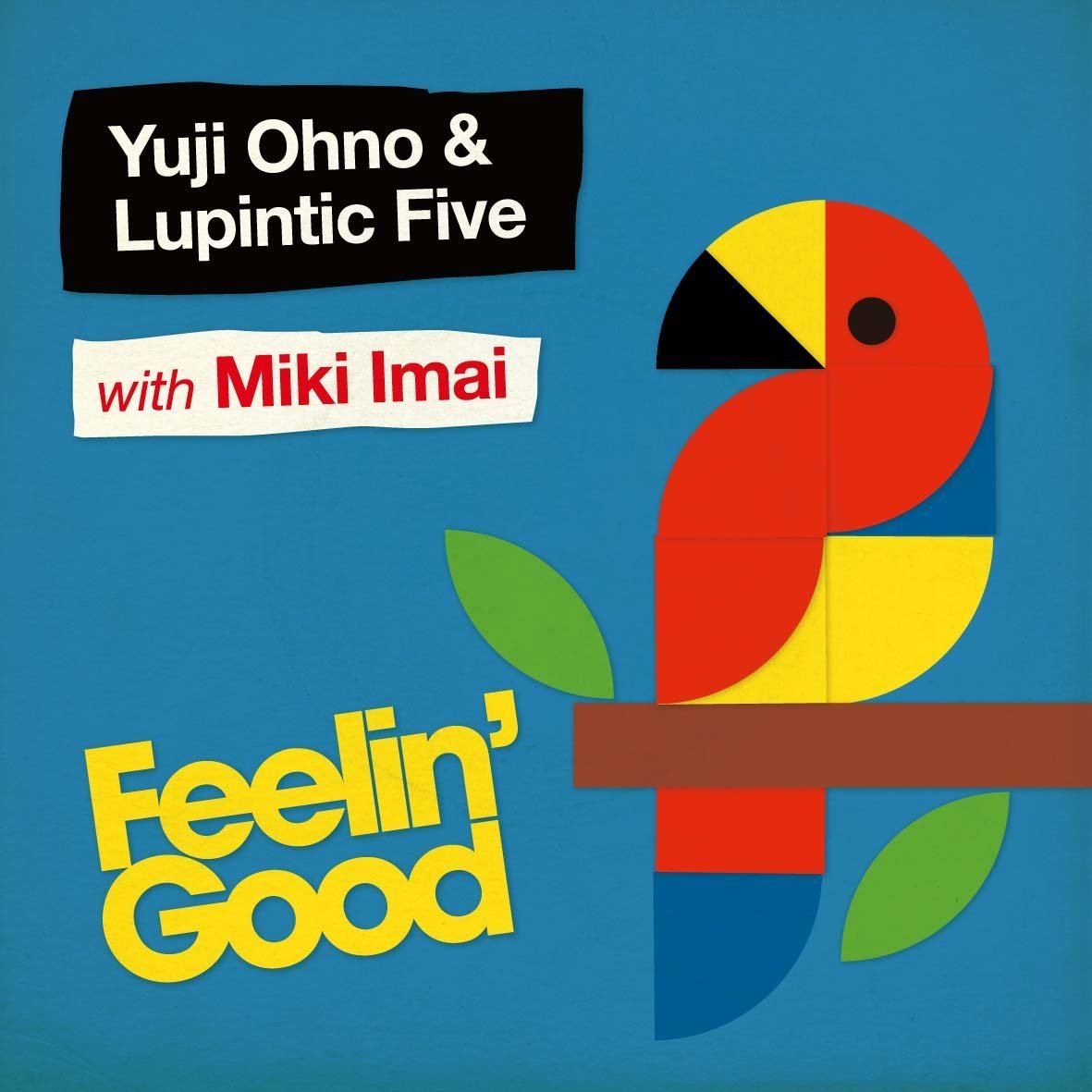 Yuji Ohno & Lupintic Five / Miki Imai – Feelin' Good (Japan Edition 2009 SHM-CD, VPCG-84892, Vap / Lupintic)
