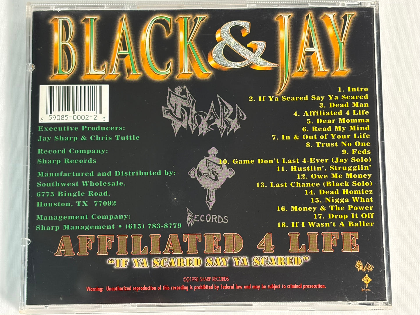 Black & Jay Affiliated 4 Life If Ya Scared Say Ya Scared CD 1998 Sharp Records OG Press Gangsta Rap